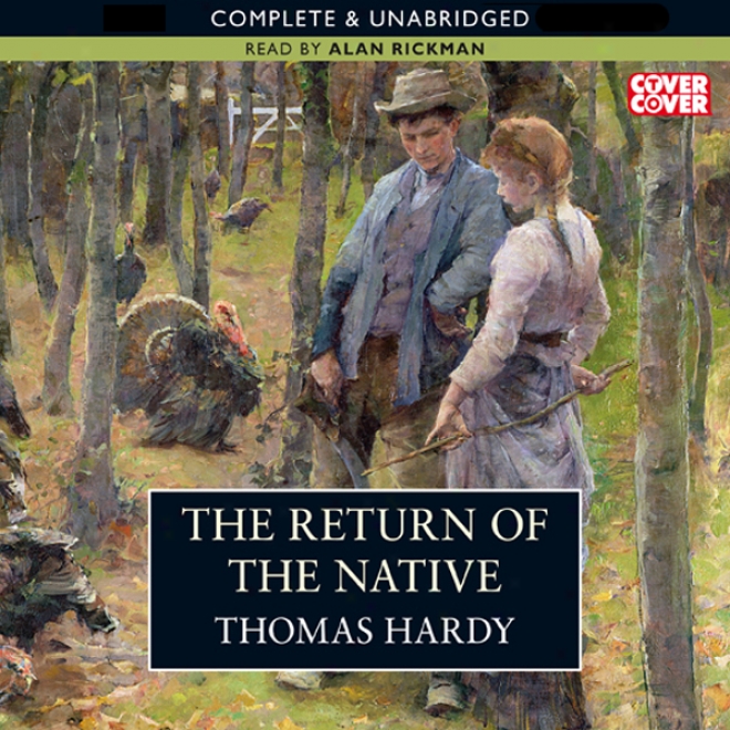 The Return Of The Native (unabridged)