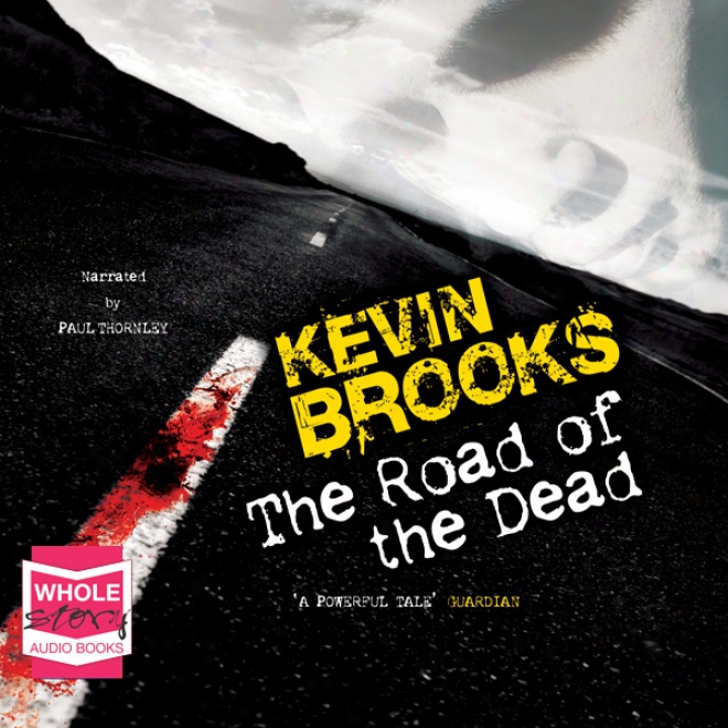 The Road Of The Dead (unabridged)