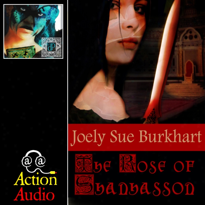 The Rose Of Shanhasson (unabridged)