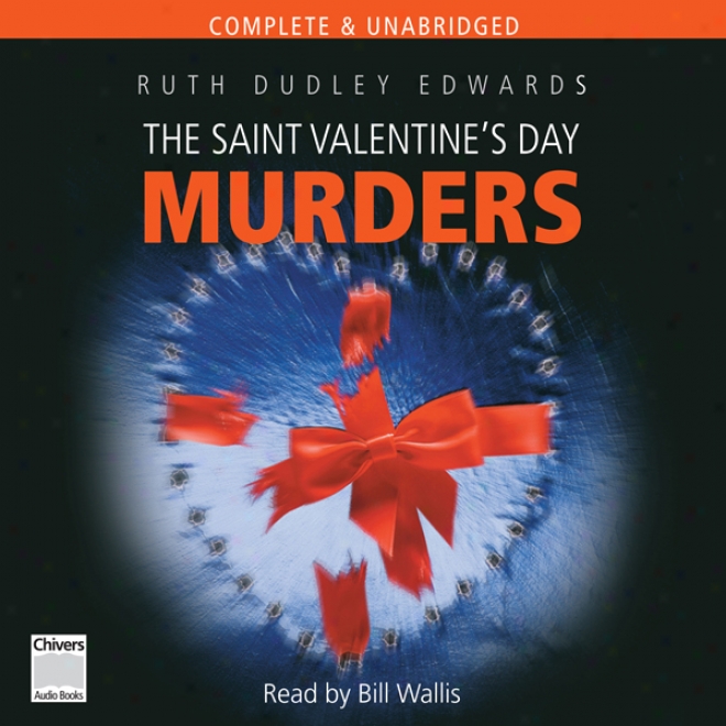 The Saint Valentine's Day Murders (unabridged)