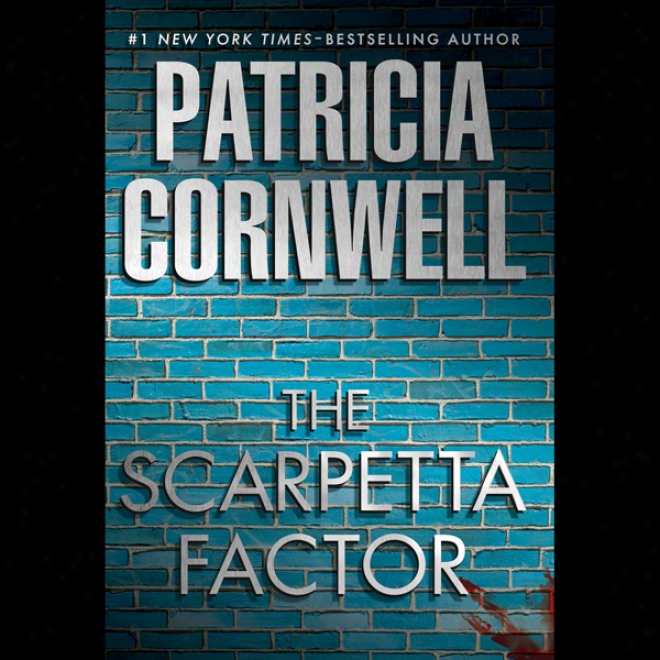 The Scarpetta Factor (unabrldged)