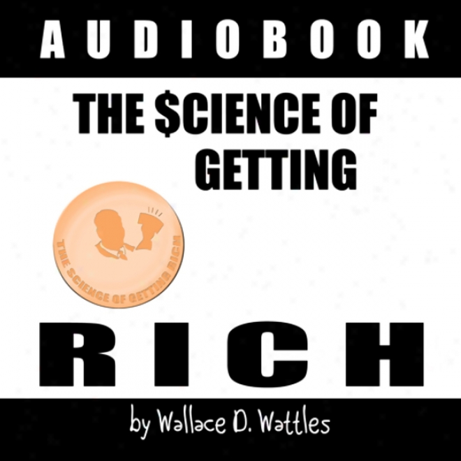 The Science Of Getting Rich (unabridged)