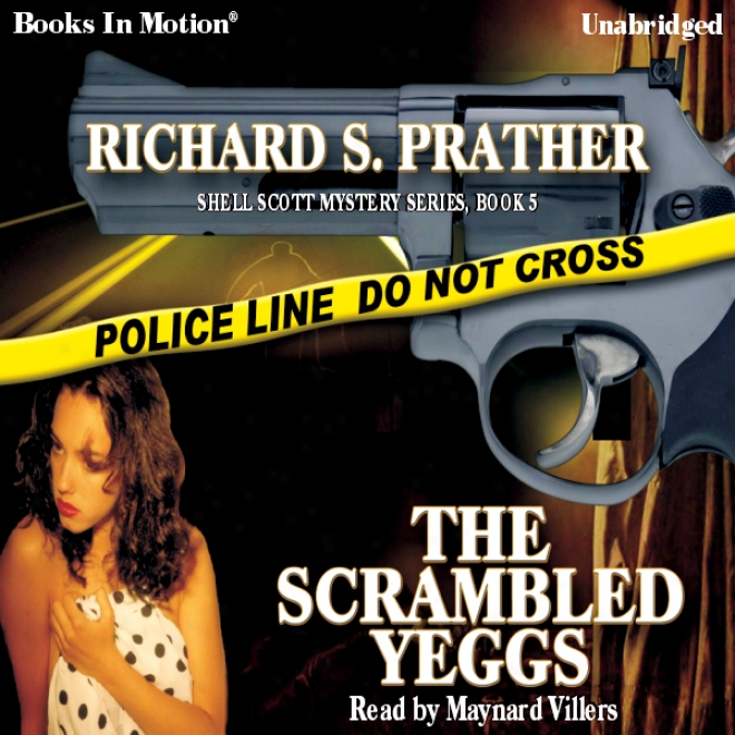 The Scrambled Yeggs: Shell Scott, Book 5 (unabridged)