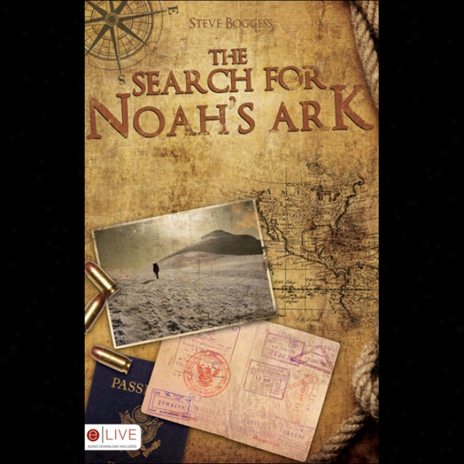 The Search For Noah's Ark