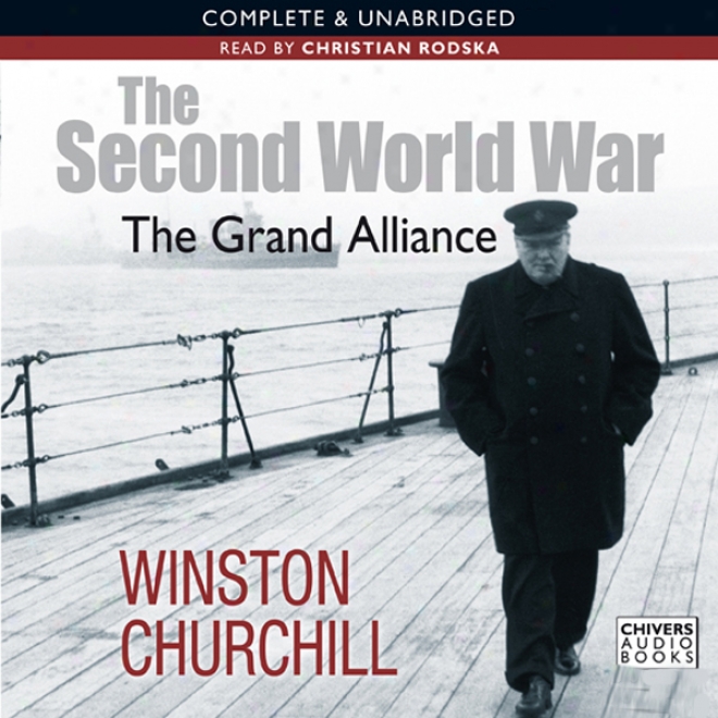 The Second World War: The Grand Alliance (uanbridged)