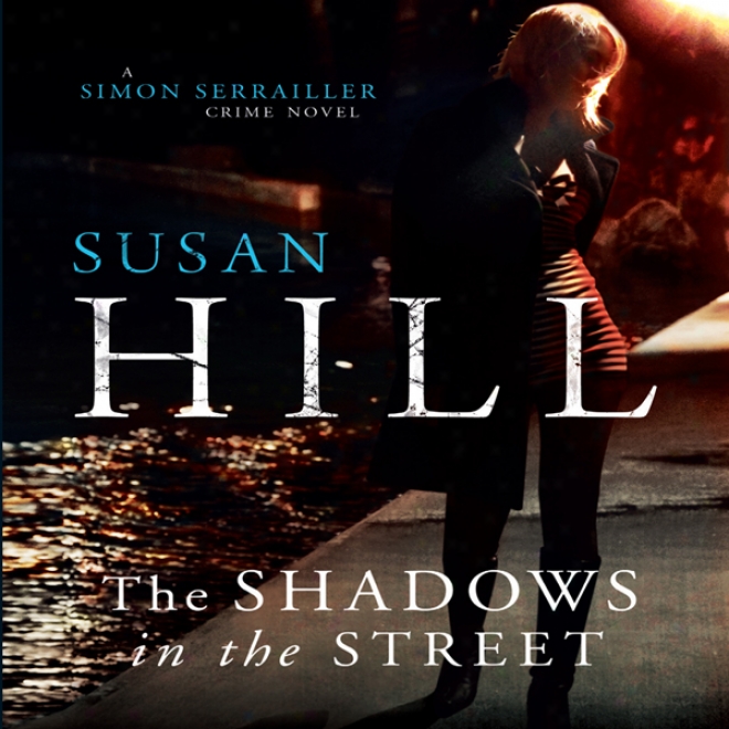 The Shadows In The Street (unabridged)