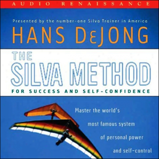 The Silvs Method For Success And Self-confidence (unabridged)