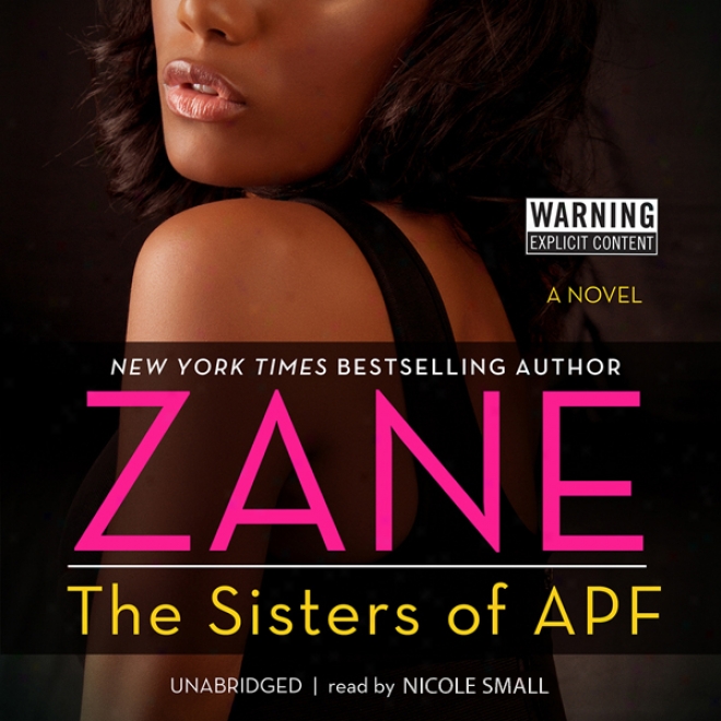 The Sisters Of Apf: The Indoctrination Of Soror Ride Dick (unabridged)