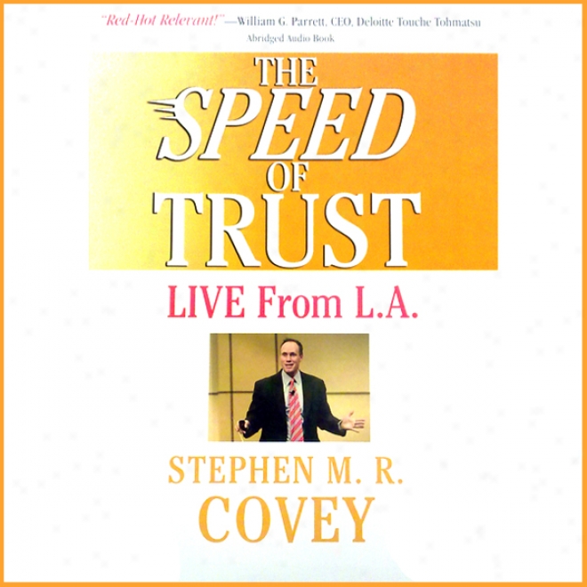 The Speed Of Trust: Live From L.a. (unabridged)