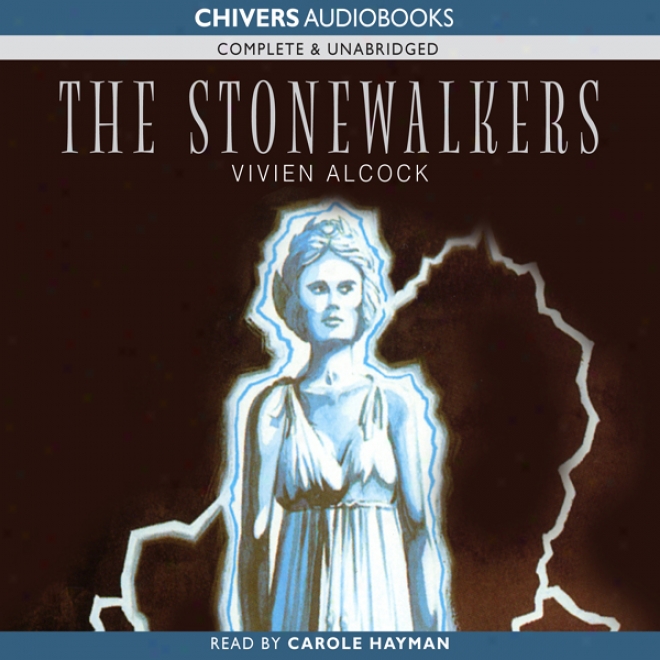 The Stonewalkers (unabridged)