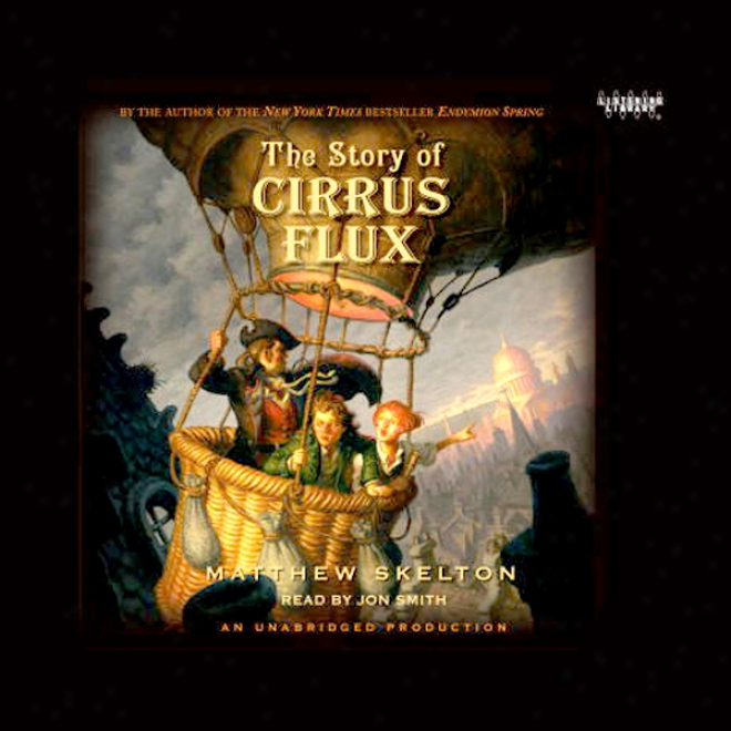 The Story Of Cirrus Flux (unabridged)