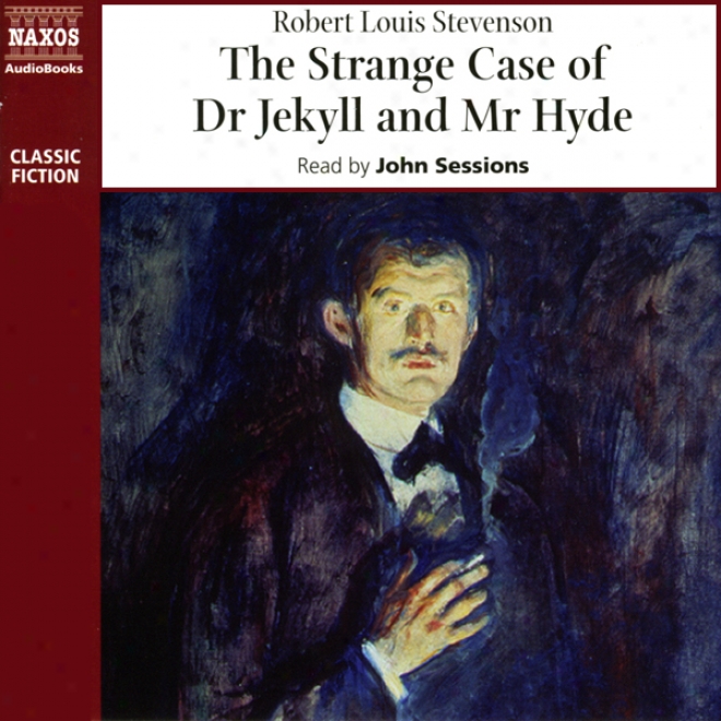 The Strange Case Of Dr. Jekyll And Mr. Hyde