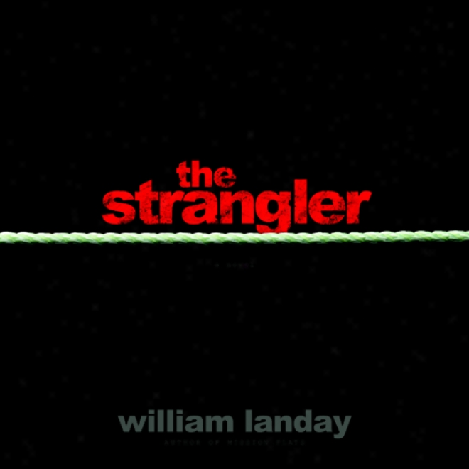 The Strangler: A Novel (unabridged)