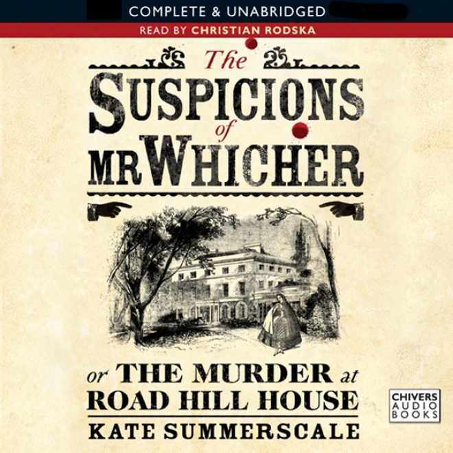 The Suspicions Of Mr Whicher (unabtidged)