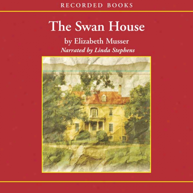 The Swan House (unabridged)
