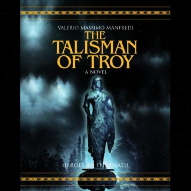 The Talisman Of Troy