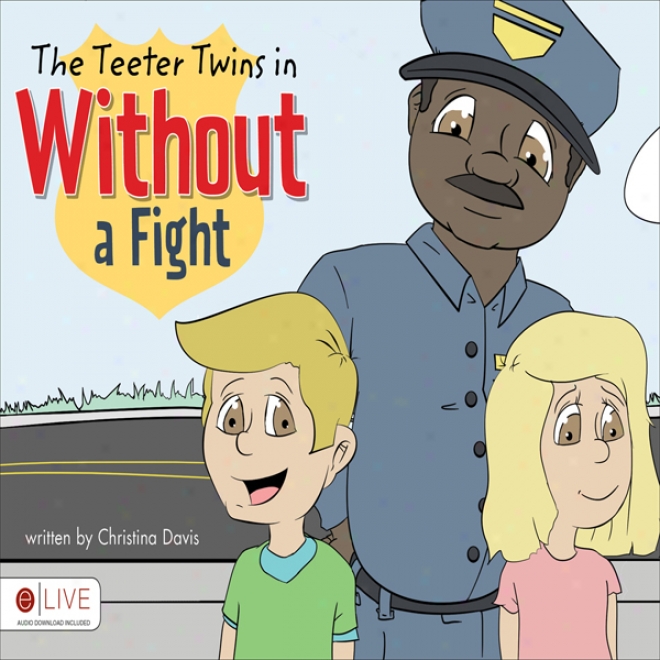 The Teeter Twins In Without A Fight (unabirdged)