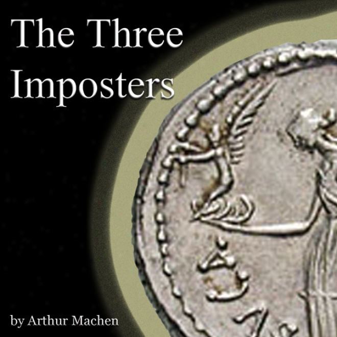 The Three Imposters (unabridged)