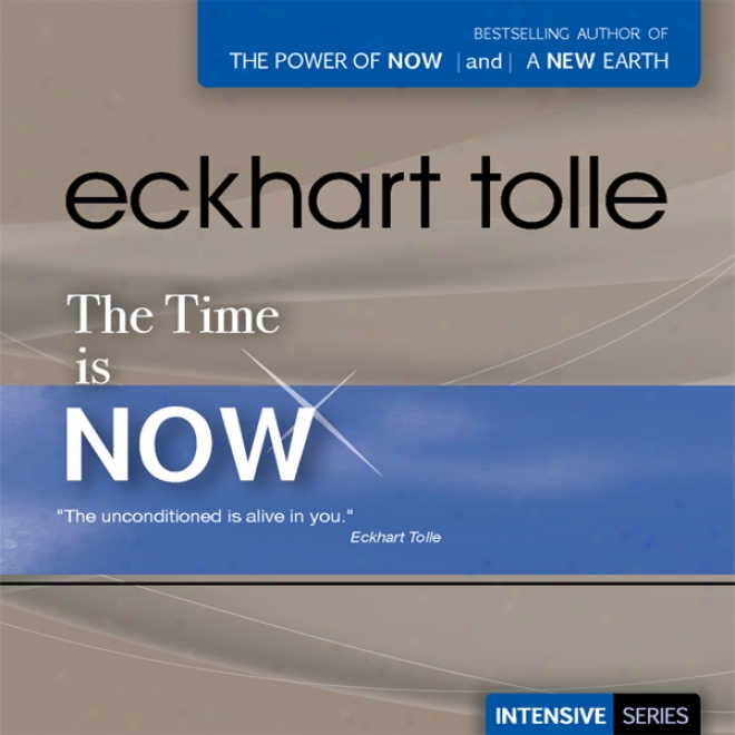 The Time Is Now (unabridged)