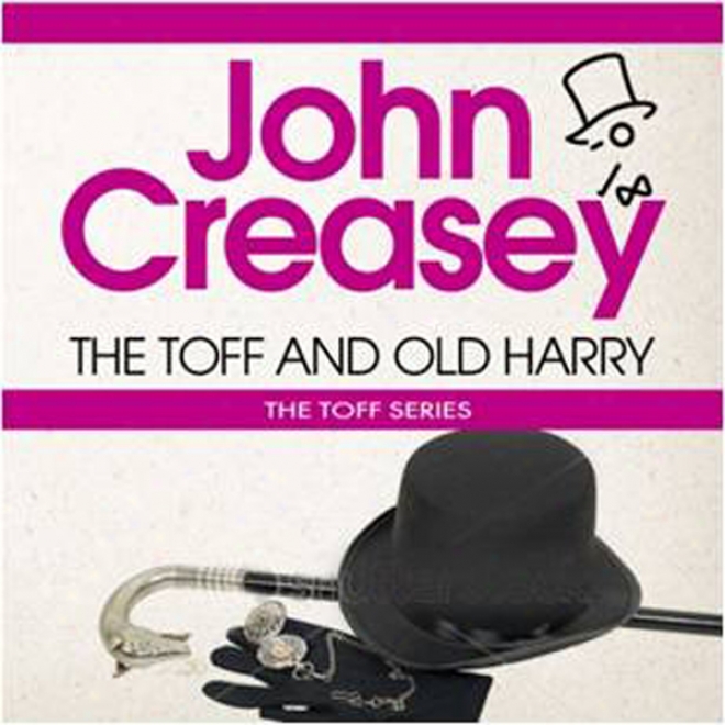 The Toff And Old Harry: The Toff Series (unabridged)