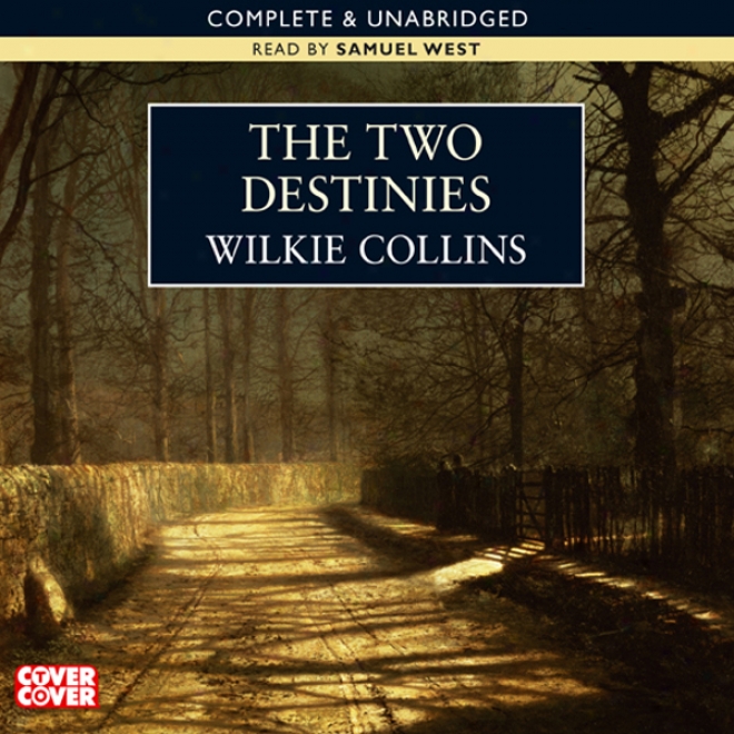 The Two Destinies (unabridged)