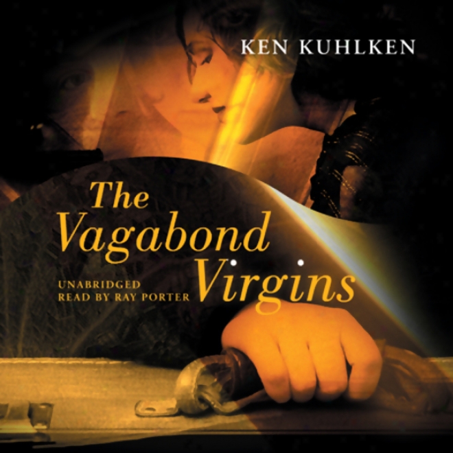 The Vagabond Virgins: A Hicky Family Mystery (unabridged)