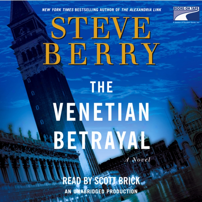 The Venetian Betrayal: A Novel (unabridged)