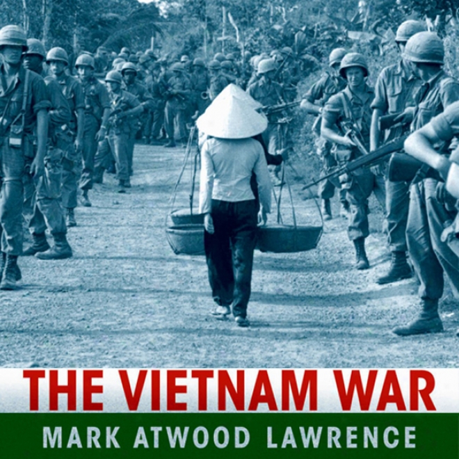 The Vietnam War: A Concise International History (unabridged)