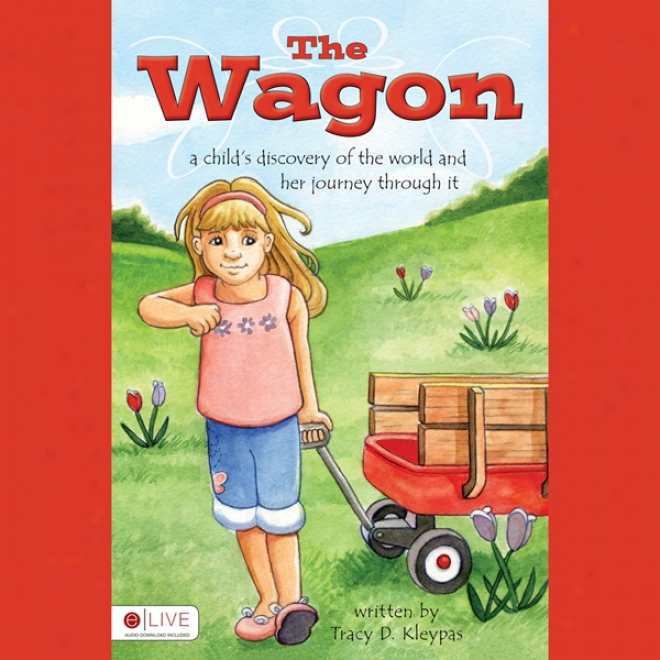 The Wagon: A Child's Journey To The Promised Land (unabridged)