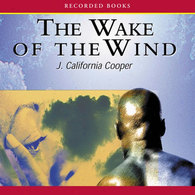 The Wake Of The Wind (unabridged)