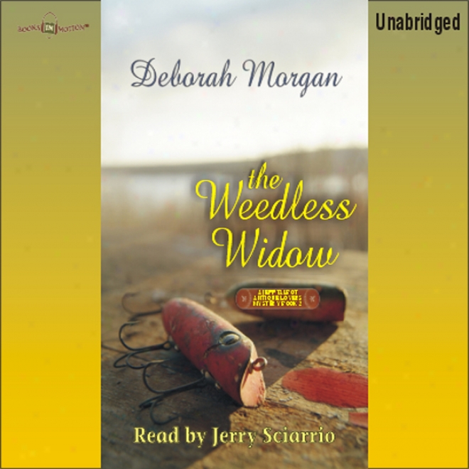 The Weedless Widow: Ajtique Loverss Mysteries #2 (unabrkdged)
