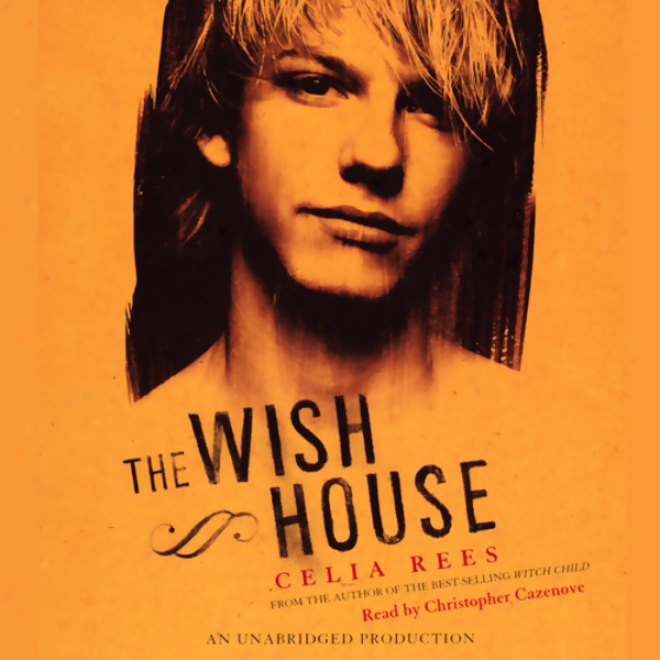 The Wish Houue (unabridged)