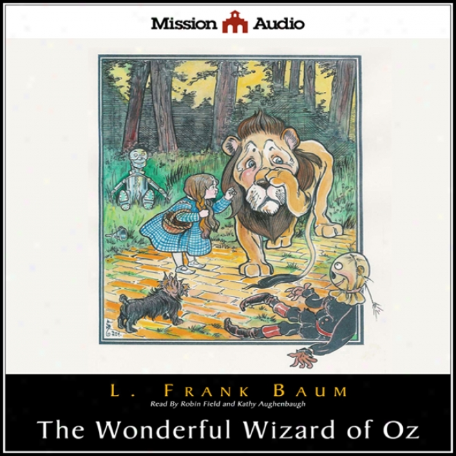 The Wonderful Wizard Of Oz (unabridged)