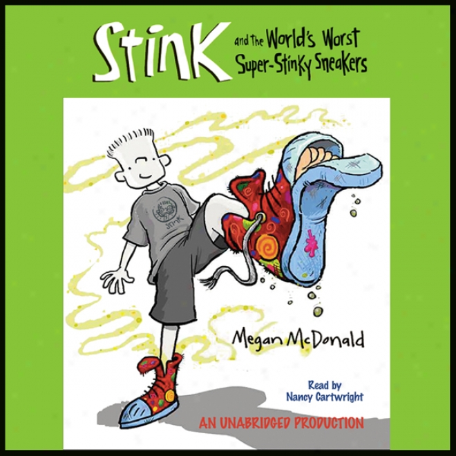 The World's Defeat Super Stinky Sneakers: Book #3 (unabridged)