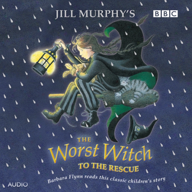 The Worst Witch To The Rescue (unabridged)
