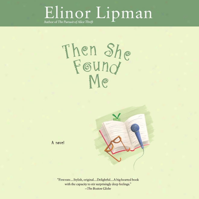 Then She Found Me (unabridged)