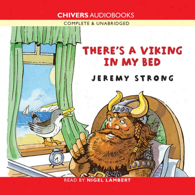 There's A Viking In My Bed (unabridged)