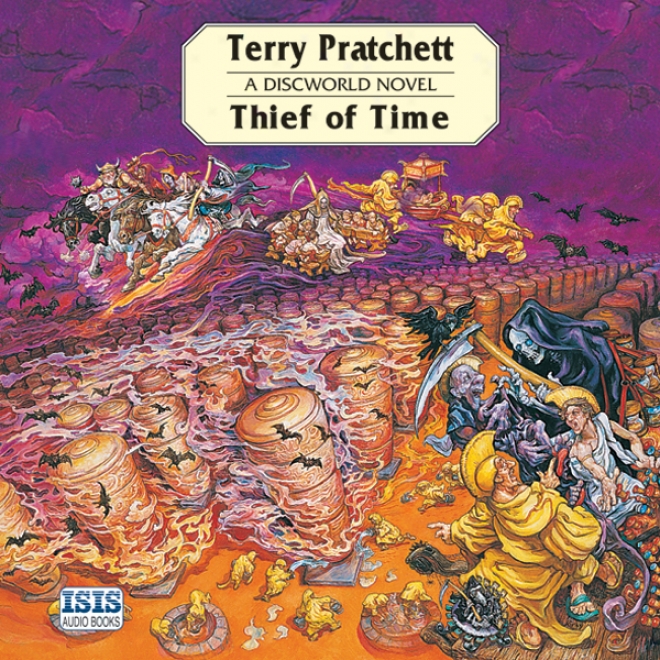 Thief Of Time: Discw0rld, Book 26 (unabridged)