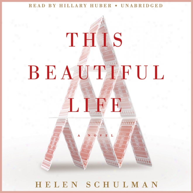 This Beautiful Life: A Novel (unabridged)