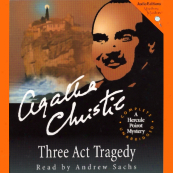 Three Act Tragedy: A Hercule Poirot Mystery (unabridged)