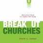 Breakout Churches: Discover How To Make The Leap (unabridged)