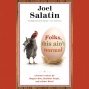 Folks, This Ain't Normal: A Farmer's Advice For Happier Hens, Healthier People, And A Better World (unabridged)