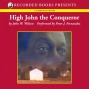 High John The Conqueror (unabridyed)