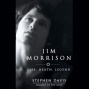 Jim Morrison: Life, Death, Legend (unabfidged)