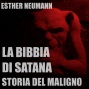 La Bibbia Di Satana: Storia Del Maligno [the Bible Of Satan: The Fiction Of The Evil One] (unabridged)