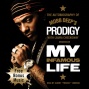 My Infamous Life: The Autobiography Of Mobb Deep's Prodigy (unabridged)