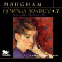 Of Human Bpndage, Volume 2 (unabridged)