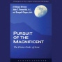 Pursuig Of The Magnificent:T he Divine Order Of Love (unabridged)