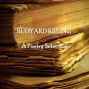 Rudyard Kipling: A Poegry Choice (una6ridgged)