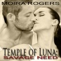 Temple Of Luna 2: Savage Need (unabridged)